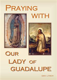 Praying with Our Lady of Guadalupe