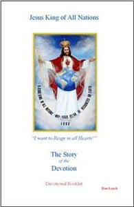 Jesus King of All Nations - The Story of the Devotion Booklet
