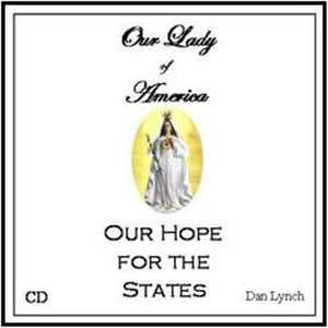 Our Lady of America Hope for the States CD